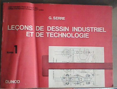 lecons de dessin industriel et de technologie tome 1, 2 et 3