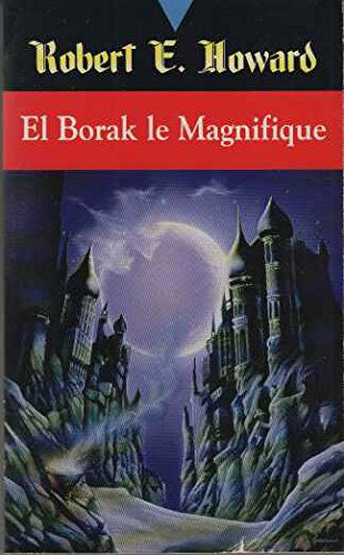 El Borak le magnifique