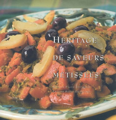 Héritage de saveurs métissées