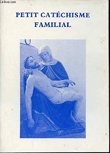Petit cathechisme familiale