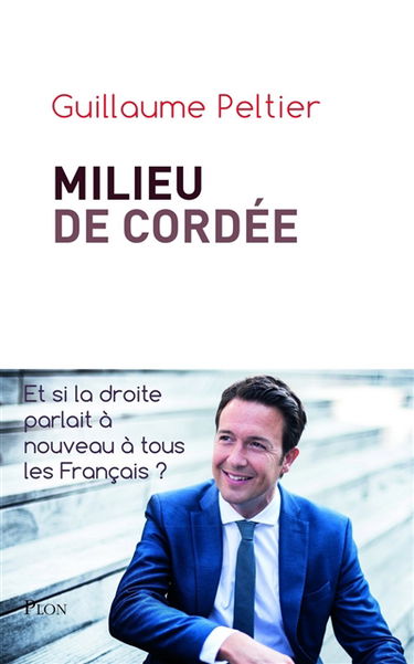 Milieu de cordée : et si la droite parlait à nouveau à tous les Français ?