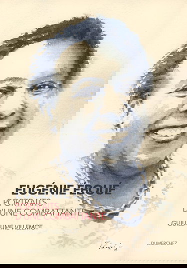 Eugénie Éboué - Portraits d’une combattante
