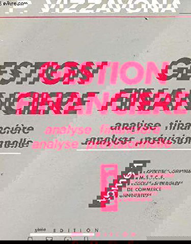 Gestion financière: Tome 1 analyse financière et analyse prévisionnelle