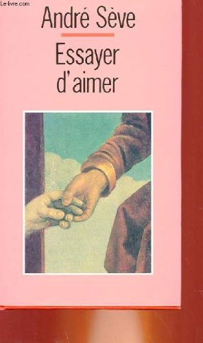 Couverture de Essayer d'aimer par André Sève