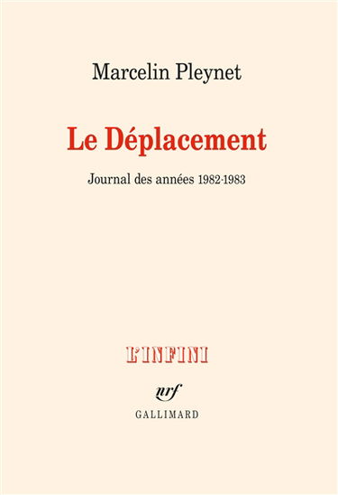 Le déplacement : journal des années 1982-1983