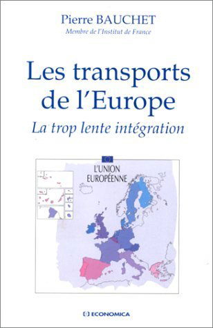 Les transports de l'Europe : la trop lente intégration