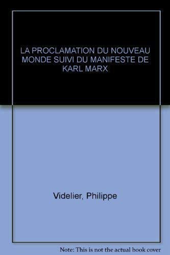La proclamation du Nouveau monde. Manifeste de Karl Marx : première édition française, New York, 1872
