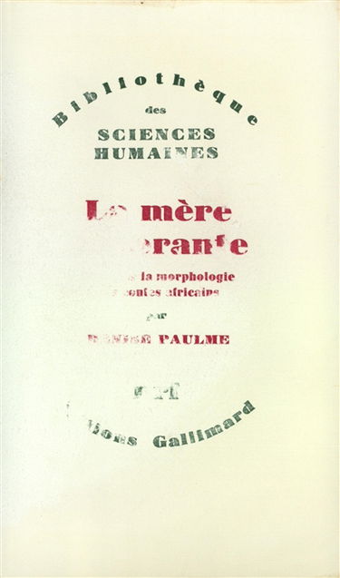 La mère dévorante : essai sur la morphologie des contes africains