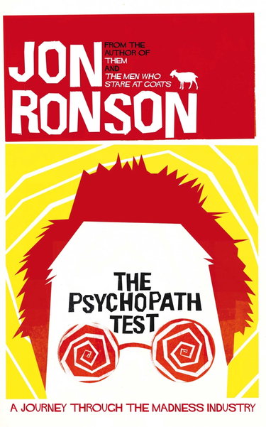 Couverture de The Psychopath Test: A Journey Through the Madness Industry