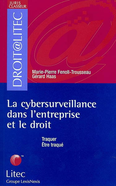 La cybersurveillance dans l'entreprise et le droit