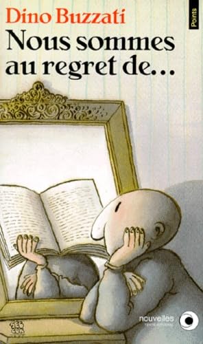 Nous sommes au regret de...