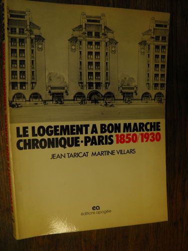 Le Logement à bon marché : Paris 1850-1930 (Collection Espace-temps)
