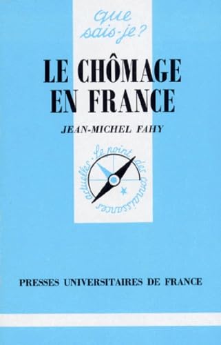 Le Chomage En France. 6eme Edition Mise A Jour
