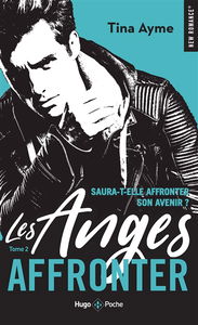 Les anges. Vol. 2. Affronter