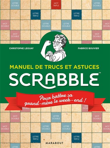 Scrabble : manuel de trucs et astuces