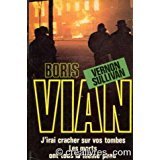 Couverture de J'irai cracher sur vos tombes Suivi de Les Morts ont tous la même peau (Club pour vous Hachette) par Boris Vian