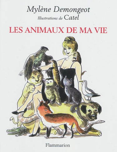 Les animaux de ma vie