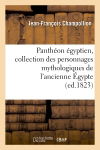 Panthéon égyptien, collection des personnages mythologiques de l'ancienne Egypte (ed.1823)