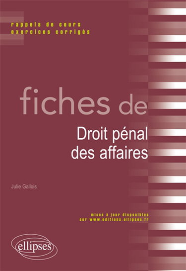 Fiches de droit pénal des affaires : rappels de cours et exercices corrigés