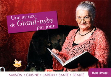 Une astuce de grand-mère par jour 2013