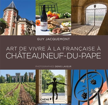 Art de vivre à la française à Châteauneuf-du-Pape