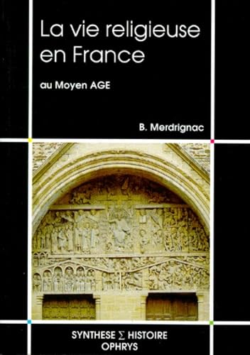 La vie religieuse en France au Moyen âge