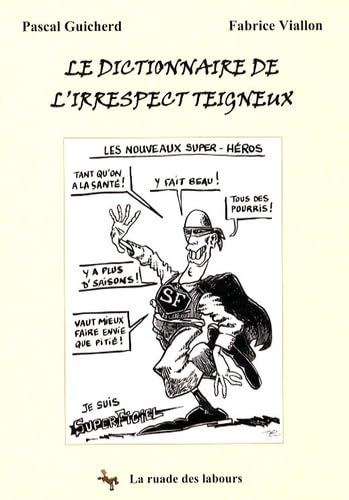 Le dictionnaire de l'irrespect teigneux
