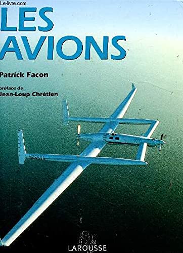 Les avions : l'aventure des hommes et des machines