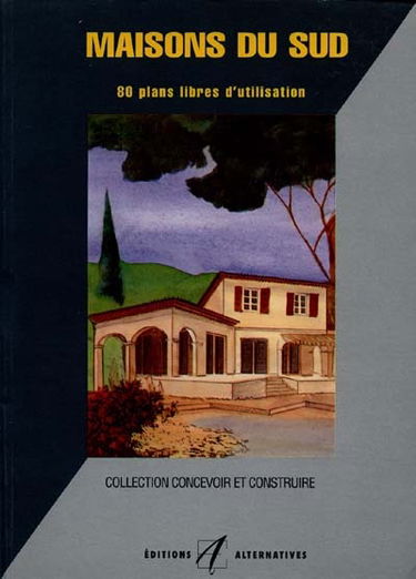 Maisons du Sud : 80 plans libres d'utilisation