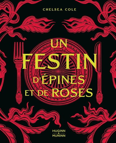 Un festin d'épines et de roses : le livre de recettes