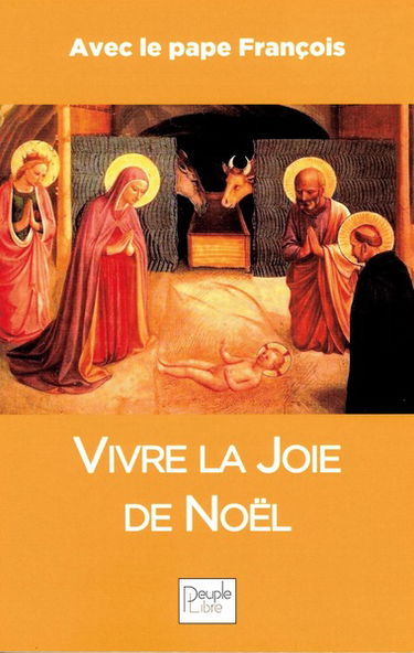 Vivre la joie de Noël avec le pape François