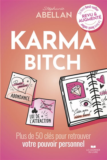 Karma bitch : plus de 50 clés pour retrouver votre pouvoir personnel
