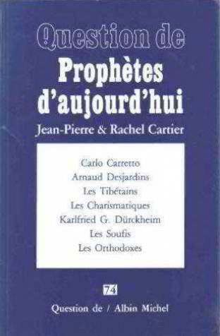 Question de, n° 74. Les Prophètes d'aujourd'hui