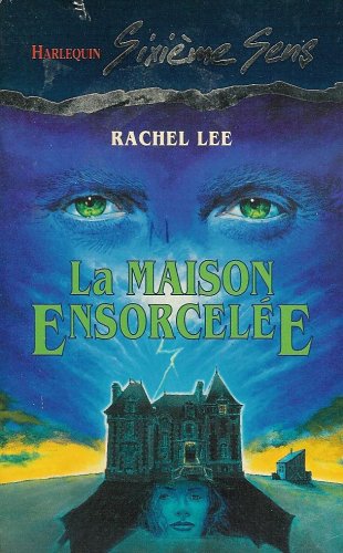 La maison ensorcellée : Collection : Harlequin sixième sens n° 8