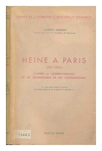 Couverture de Broché - Heine à paris (1831-1856) d après sa correspondance et les témoignages de ses contemporains