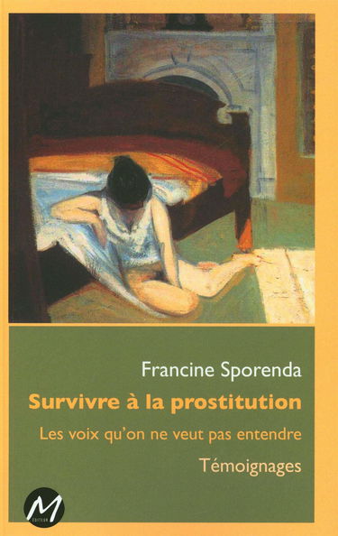 Survivre à la prostitution : les voix qu'on ne veut pas entendre