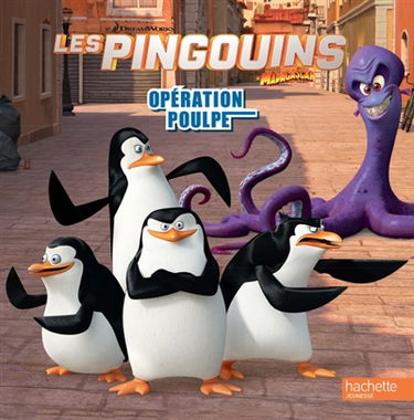 Les pingouins de Madagascar : opération poulpe
