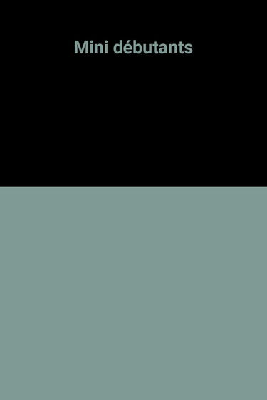 Mini débutants