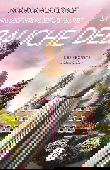 La Fausse fiancée du lord débauché: Romance historique et fausses fiançailles