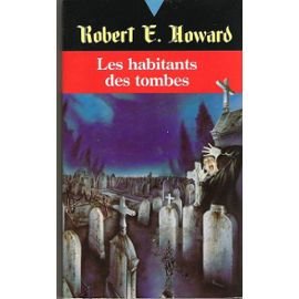 Les Habitants des tombes