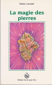 LA MAGIE DES PIERRES