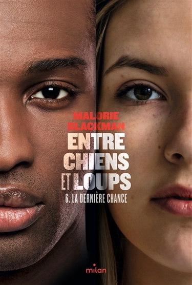 Couverture de Entre chiens et loups. Vol. 6. La dernière chance