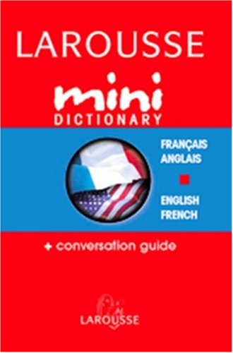 Larousse Mini Dictionary French English English French