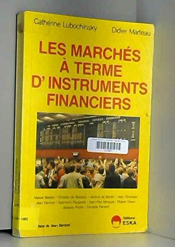 Les Marchés à terme d'instruments financiers (Économie contemporaine)