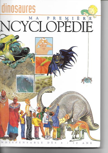 Les dinosaures (Ma première encyclopédie. )