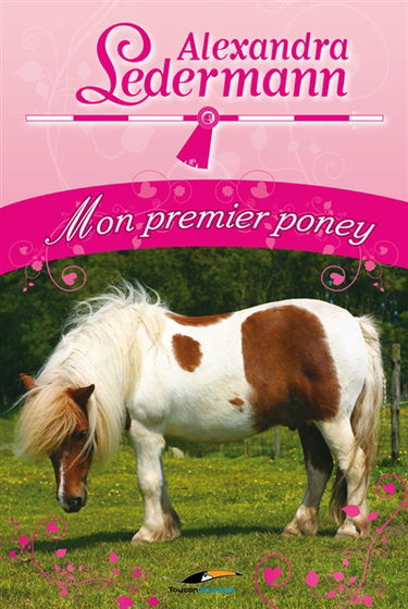 Alexandra Ledermann. Mon premier poney