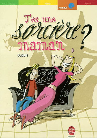 T'es une sorcière, maman ?