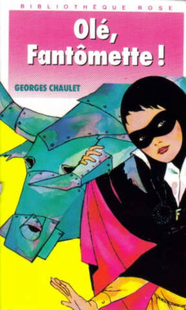 Olé Fantômette !
