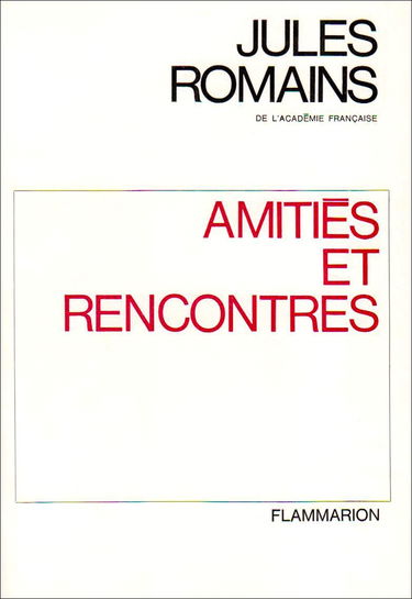 Amitiés et rencontres