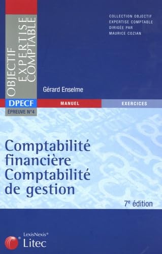 Comptabilité financière Comptabilité de gestion : DPECF épreuve n°4, édition 2006 (ancienne édition)